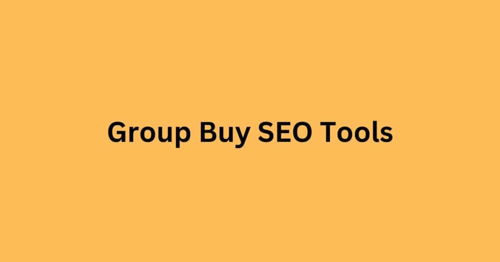 Best Group Buy SEO Tools Provider in 2025- Groupbuyseotools